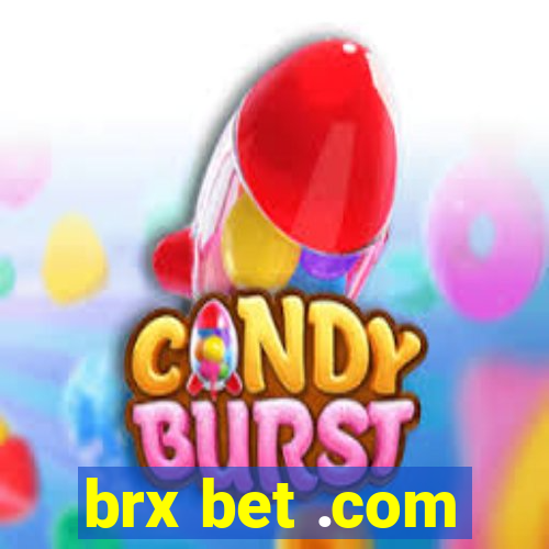 brx bet .com